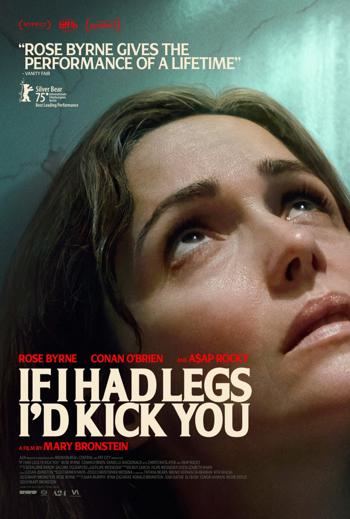 If I Had Legs I'd Kick You movie poster